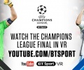 Finał Ligi Mistrzów za darmo i w technologii VR na YouTube